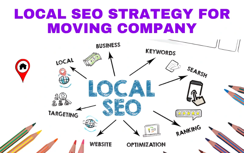 How to Build a Winning Local SEO Strategy for Moving Company