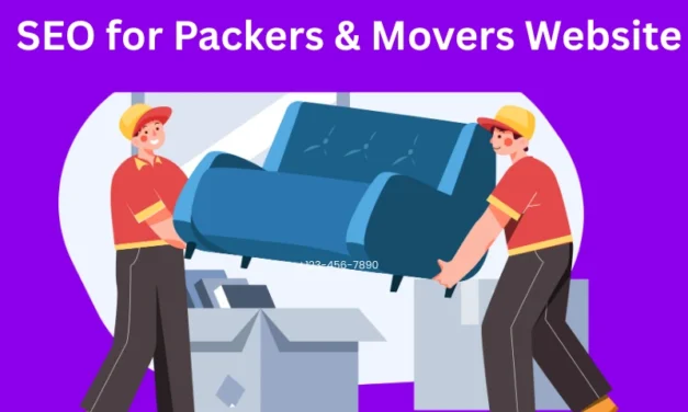 SEO for Packers and Movers Website: Proven Strategies to Boost Online Visibility